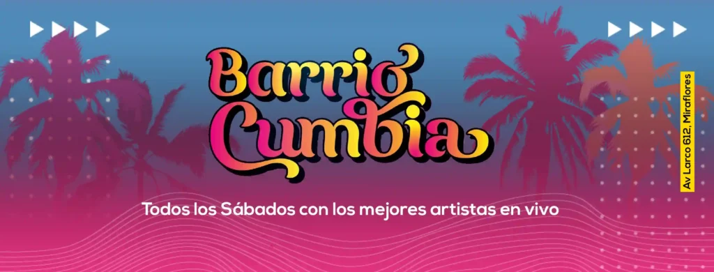 Barrio cumbia en miraflores